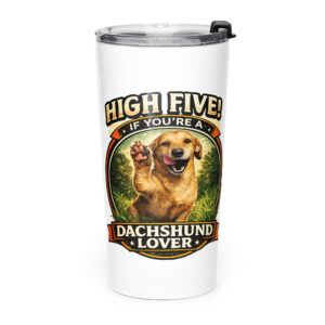 Tapered stainless steel tumbler ft Makoa the Wiener Dog