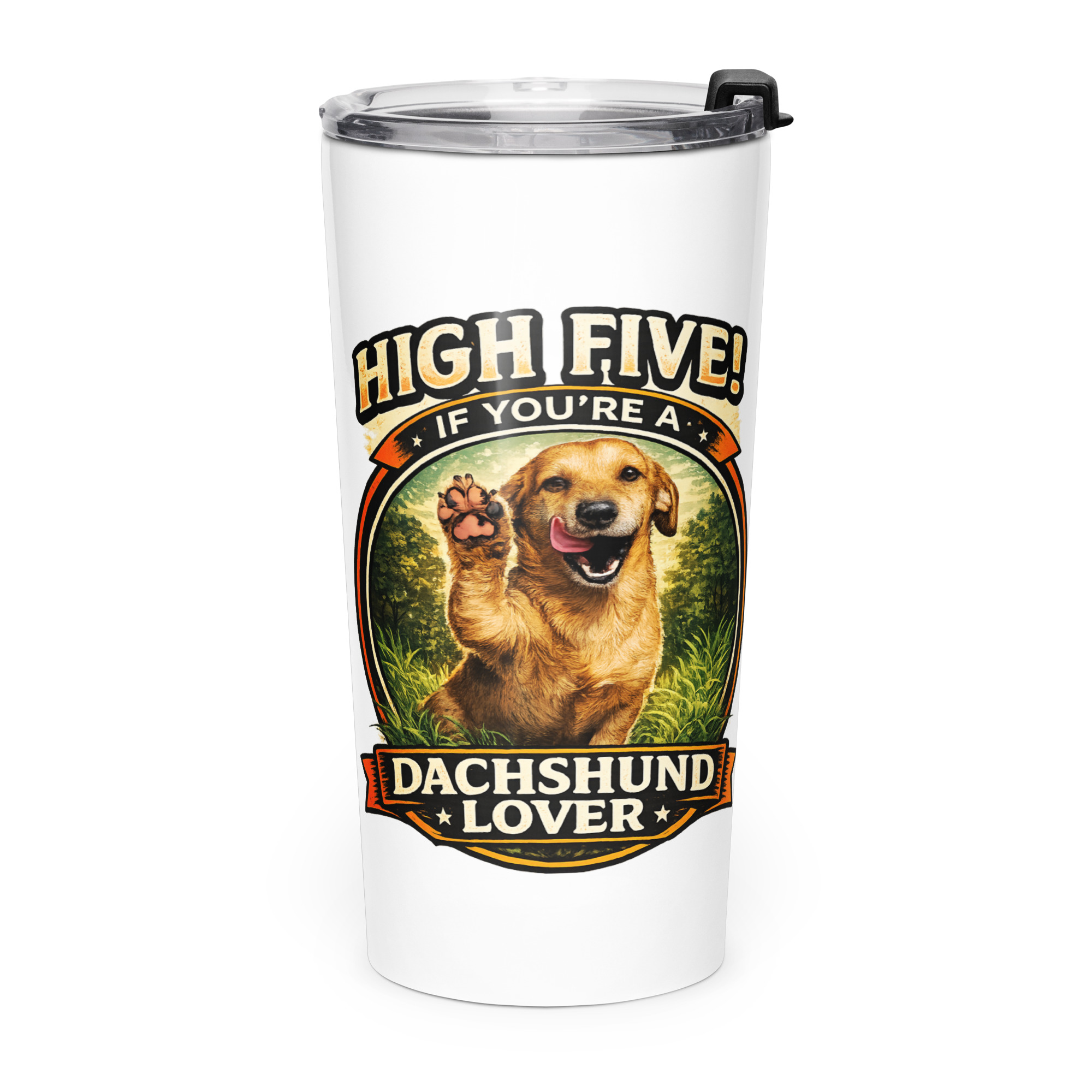 Tapered stainless steel tumbler ft Makoa the Wiener Dog