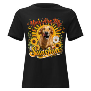 Women's You Are My Sunshine Short Sleeve T-shirt ft Makoa the Wiener Dog