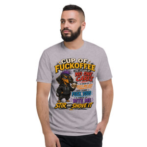 Cup of Fuckoffee Dachshund T-Shirt – Funny Sarcastic Coffee & Wiener Dog Graphic Tee